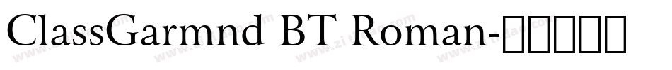 ClassGarmnd BT Roman字体转换